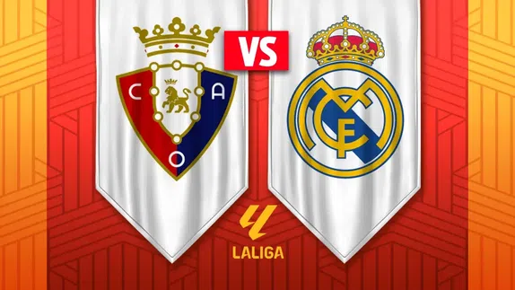 LaLiga: ¿Cuándo y dónde ver el Osasuna vs Real Madrid? EN VIVO