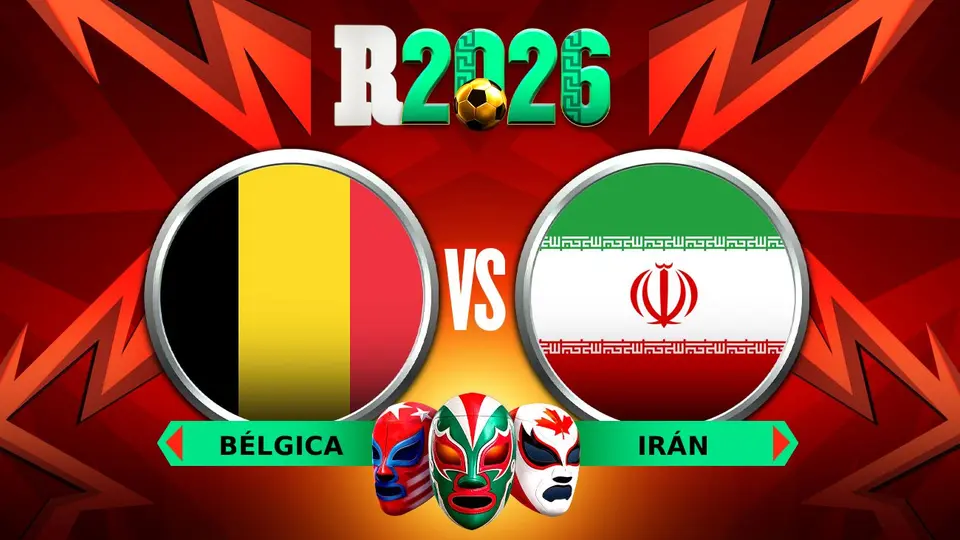 Bélgica vs Irán ¿Dónde y cuándo ver EN VIVO el Mundial 2026?