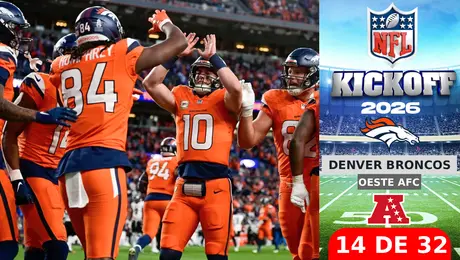 Todo lo que tienes que saber sobre los Denver Broncos rumbo al Kickoff 2026 de la NFL