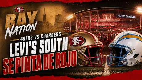 49ERS VS CHARGERS: EL 'LEVI’S SOUTH' SE PINTA DE ROJO | BAY NATION