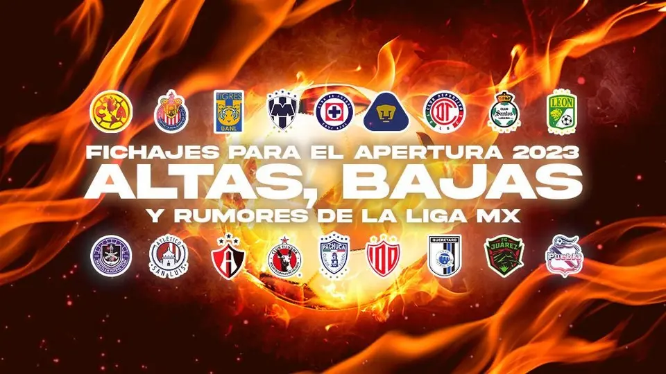 Fichajes para el Apertura 2023: altas, bajas y rumores de la Liga MX