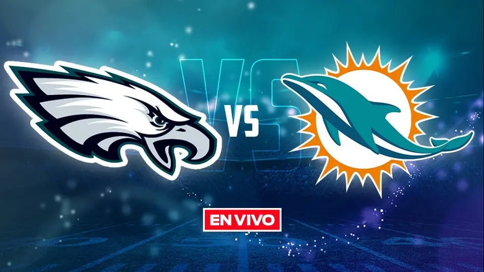 Eagles vs Dolphins EN VIVO NFL Semana 7