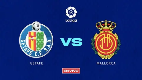 Getafe vs Mallorca EN VIVO La Liga Jornada 11
