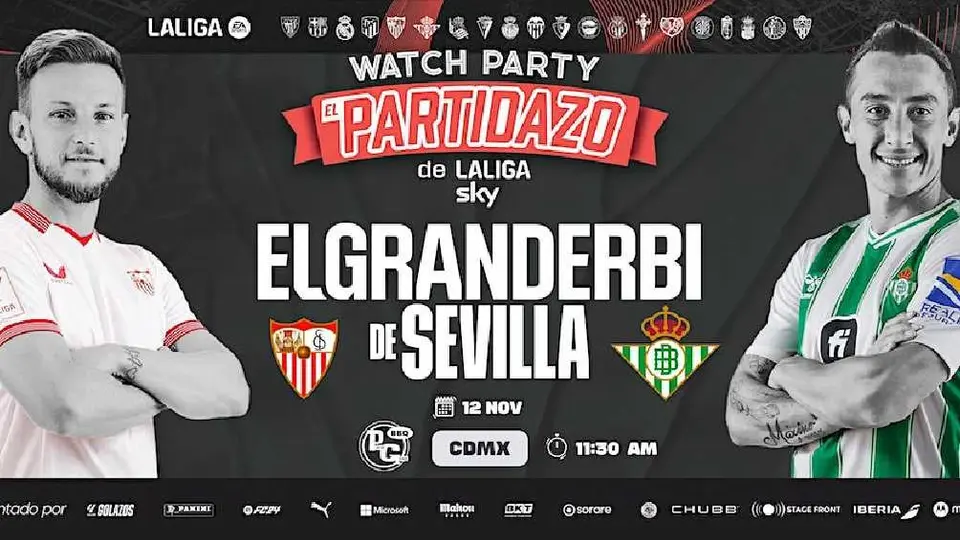 Sevilla vs Betis: Habrá ‘watch party’ en la Ciudad de México para vivir el derbi sevillano