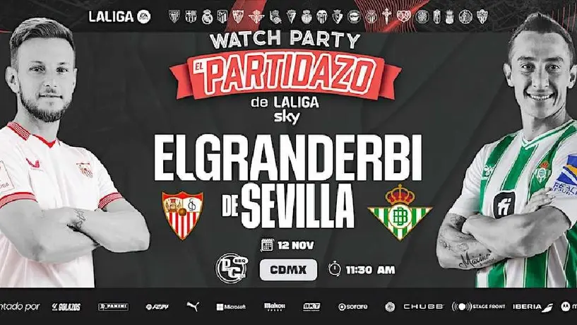 Sevilla vs Betis: Habrá ‘watch party’ en la Ciudad de México para vivir el derbi sevillano