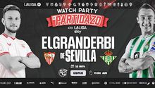 Sevilla vs Betis: Habrá ‘watch party’ en la Ciudad de México para vivir el derbi sevillano