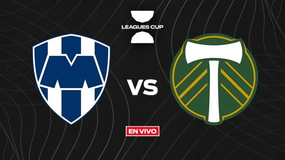 Monterrey vs Timbers EN VIVO Leagues Cup 16avos de Final