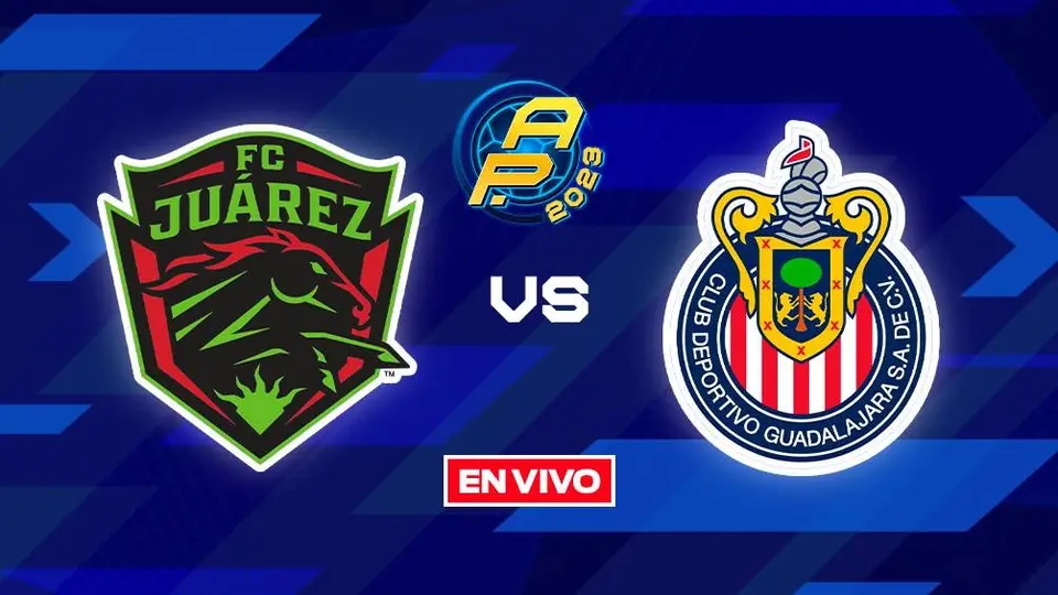 Juárez vs Chivas EN VIVO Liga MX Jornada 4 Apertura 2023