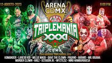 Triplemanía XXXI Ciudad de México ¿Dónde y a qué hora ver el magno evento de la AAA?
