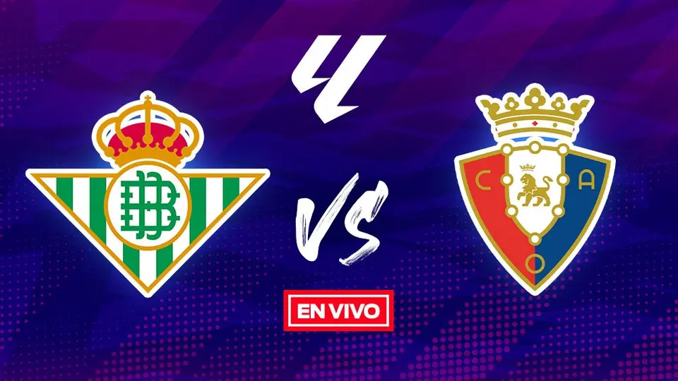 Real Betis vs Osasuna LaLiga EN VIVO Jornada 11