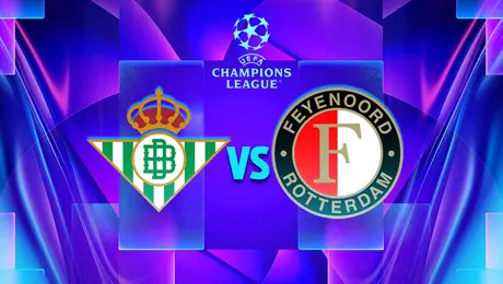 Dónde ver EN VIVO Real Betis vs Feyenoord: Horario y canales del partido de la Champions League