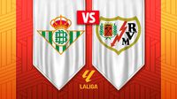 Real Betis vs Rayo Vallecano: ¿Dónde y a qué hora ver el juego de la J25 de LaLiga?
