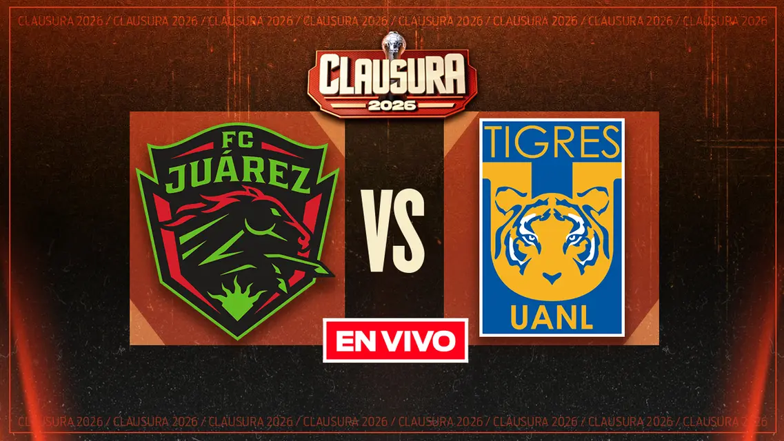 FC Juárez vs Tigres Liga MX Clausura 2026 Jornada 12