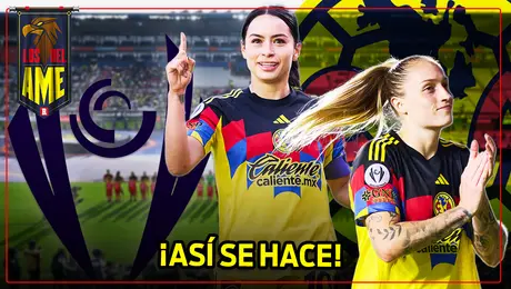 ¡PONEN EL EJEMPLO! América Femenil CAMPEONAS y a UN PARTIDO del MUNDIAL DE CLUBES
