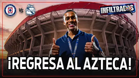 Cruz Azul regresa al Azteca con una gran racha de Huiqui | ¿Pumas en crisis?