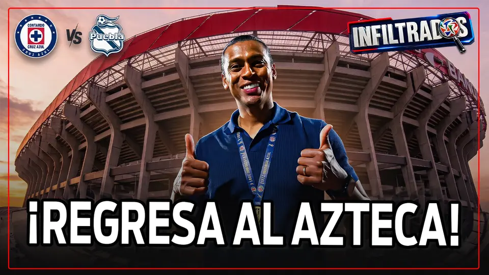 INFILTRADOS EN VIVO: Cruz Azul regresa al Azteca | ¿Pumas en crisis?