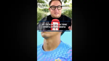 ¡Tala Rangel ya tiene oferta desde Europa!