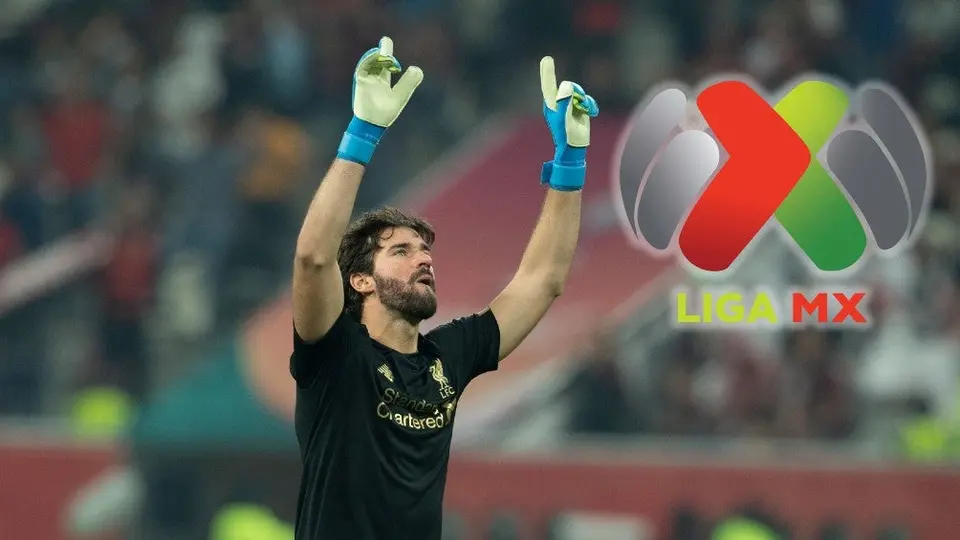 Alisson Becker se deshace en elogios a la Liga MX: "Amo México y el futbol mexicano"