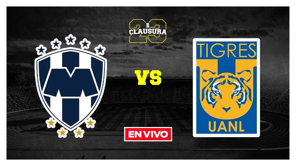 Monterrey vs Tigres Liga MX EN VIVO Semifinales Vuelta Clausura 2023