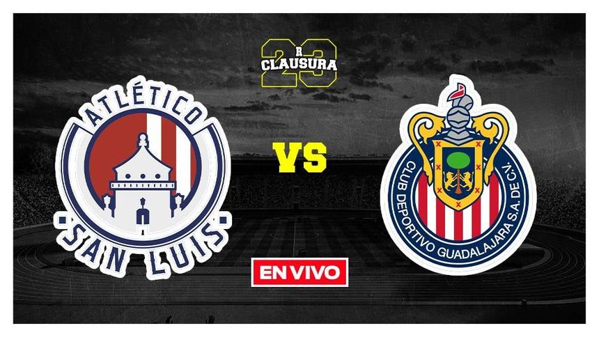 Atlético de San Luis vs Chivas Liga MX EN VIVO Jornada 2 Clausura 2023 ...