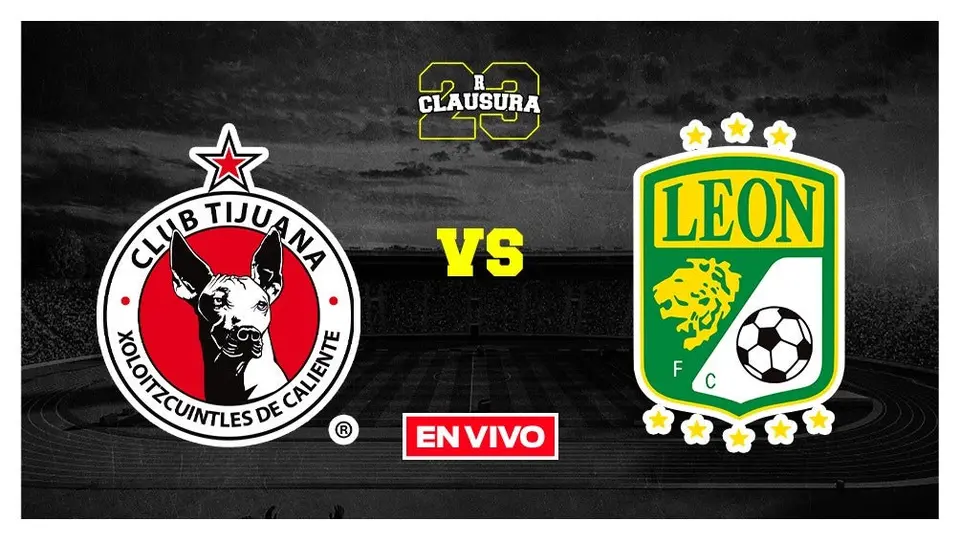 Tijuana vs León Liga MX EN VIVO Jornada 16 Clausura 2023