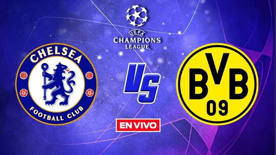 Chelsea vs Dortmund Champions League EN VIVO: Octavos de Final