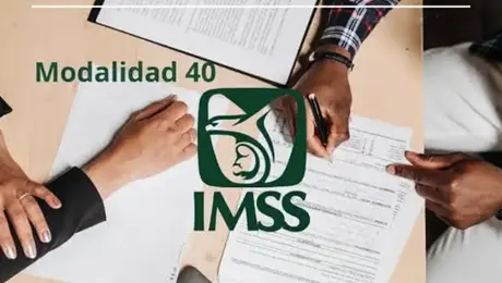 Modalidad 40 del IMSS cambia: ¿cómo afectarán las nuevas reglas a tu pensión?