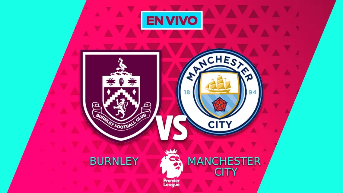 Burnley vs Manchester City EN VIVO Premier League Jornada 33