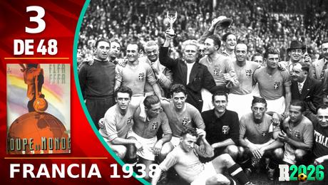 Historia de los Mundiales: Francia 1938, el último torneo antes de la guerra