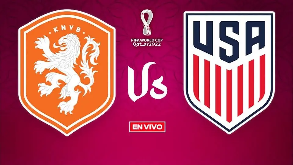 Países Bajos vs Estados Unidos Mundial Qatar 2022 EN VIVO Octavos de Final