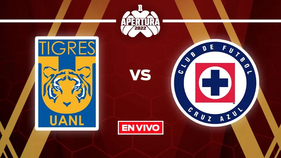 Tigres vs Cruz Azul: Liga MX EN VIVO Apertura 2022 Jornada 1