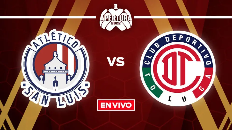 Atlético de San Luis vs Toluca: Liga MX EN VIVO Apertura 2022 Jornada 10