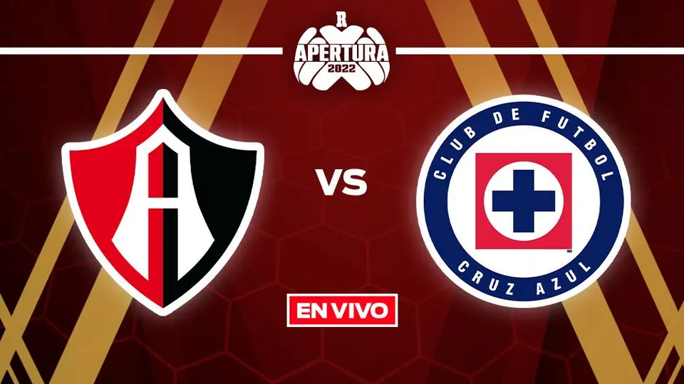 Atlas vs Cruz Azul: Liga MX EN VIVO Apertura 2022 Jornada 3