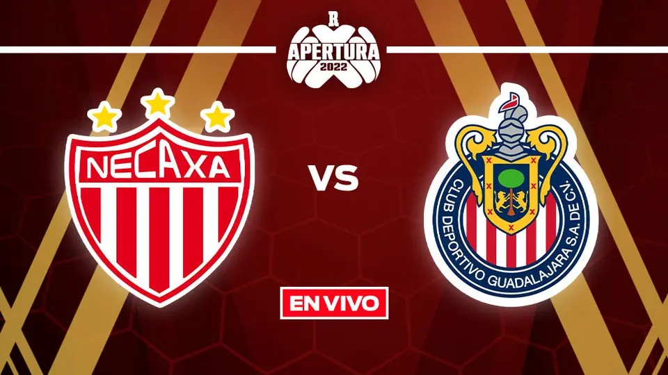 Necaxa vs Chivas: Liga MX EN VIVO Apertura 2022 Jornada 10