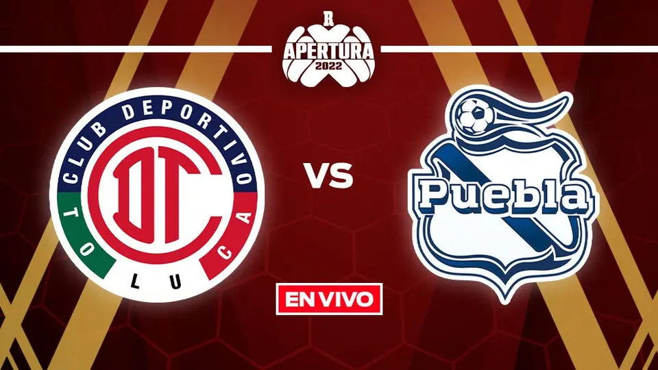 Toluca vs Puebla: Liga MX EN VIVO Apertura 2022 Jornada 16
