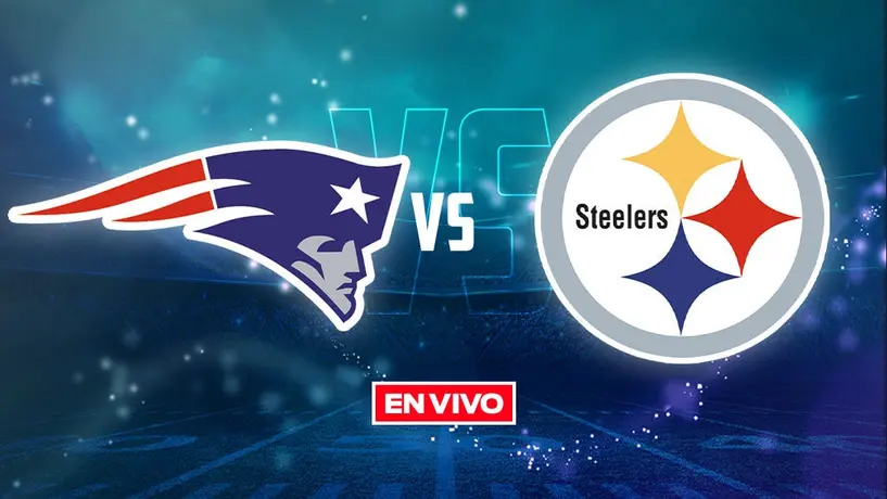 New England Patriots vs Pittsburgh Steelers NFL EN VIVO: Semana 2