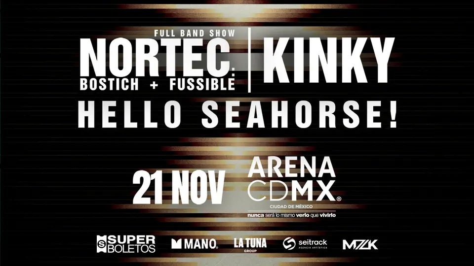 Nortec, Kinky y Hello Seahorse! darán concierto en la Arena CDMX