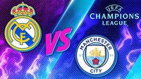 Real Madrid vs Manchester City: ¿Dónde y cuándo ver el partido de Vuelta de la Champions?