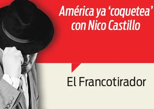 América ya ‘coquetea’ con Nico Castillo
