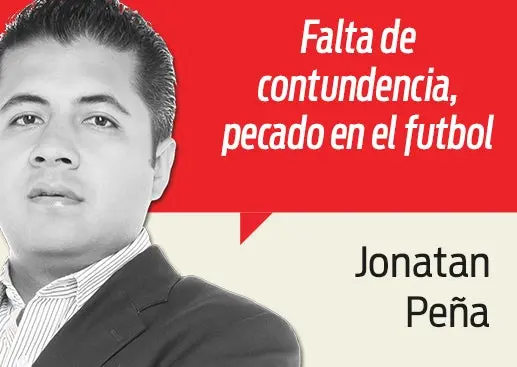 Falta de contundencia también es pecado en el futbol