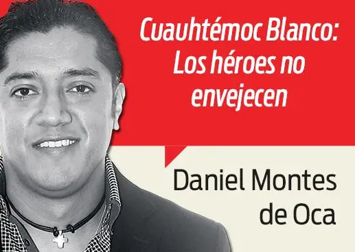 Cuauhtémoc: Los héroes no envejecen