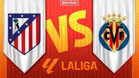 Atlético de Madrid vs Villarreal EN VIVO LaLiga Jornada 21
