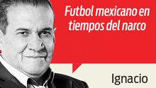 Futbol Mexicano en Tiempos del Narco