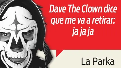 ¡Que no ande diciendo payasadas!