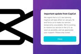CapCut anuncia que también dejara de estar disponible en Estados Unidos