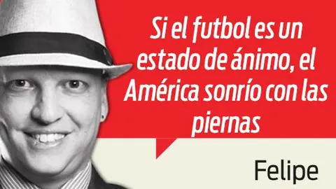 Si el futbol es un estado de ánimo, el América sonrío con las piernas