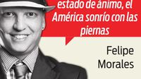 Si el futbol es un estado de ánimo, el América sonrío con las piernas