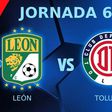 León vs Toluca ¿Dónde y a qué hora ver el partido de Jornada 6 del Clausura 2025?