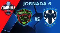 Juárez FC vs Monterrey: ¿Dónde ver Jornada 6 de la Liga MX?