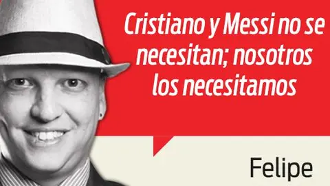 Messi y Cristiano matan de amor y de odio